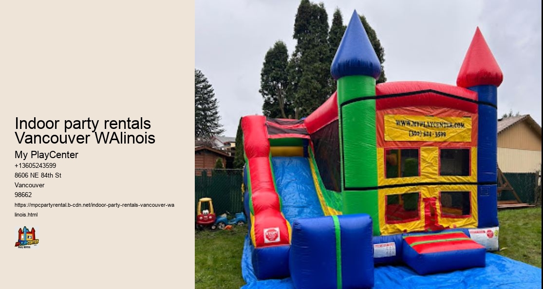Indoor party rentals Vancouver WAlinois